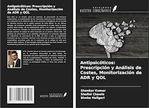 Antipsicóticos: Prescripción y Análisis de Costes, Monitorización de ADR y QOL