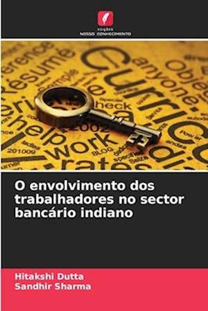 O envolvimento dos trabalhadores no sector bancário indiano