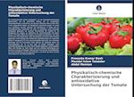 Physikalisch-chemische Charakterisierung und antioxidative Untersuchung der Tomate