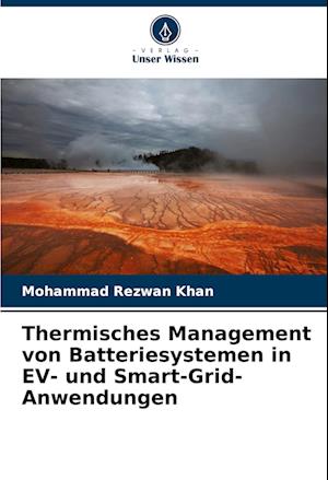 Thermisches Management von Batteriesystemen in EV- und Smart-Grid-Anwendungen