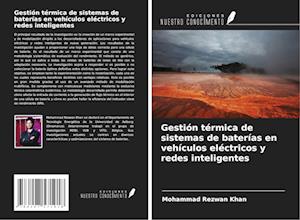 Gestión térmica de sistemas de baterías en vehículos eléctricos y redes inteligentes