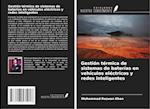Gestión térmica de sistemas de baterías en vehículos eléctricos y redes inteligentes
