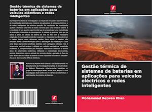 Gestão térmica de sistemas de baterias em aplicações para veículos eléctricos e redes inteligentes