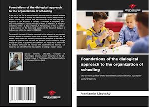 Foundations of the dialogical approach to the organization of schooling