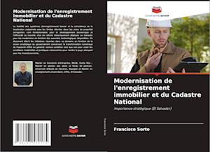 Modernisation de l'enregistrement immobilier et du Cadastre National