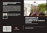 Modernisation de l'enregistrement immobilier et du Cadastre National