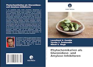 Phytochemikalien als Glucosidase- und Amylase-Inhibitoren