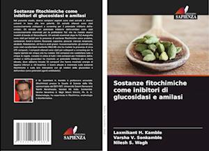 Sostanze fitochimiche come inibitori di glucosidasi e amilasi