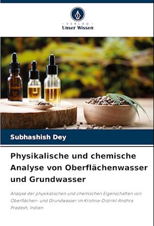 Physikalische und chemische Analyse von Oberflächenwasser und Grundwasser