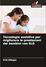 Tecnologia assistiva per migliorare le prestazioni dei bambini con SLD