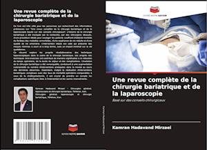 Une revue complète de la chirurgie bariatrique et de la laparoscopie