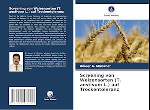 Screening von Weizensorten (T. aestivum L.) auf Trockentoleranz