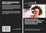 Efectos del déficit presupuestario público en determinadas variables macroeconómicas