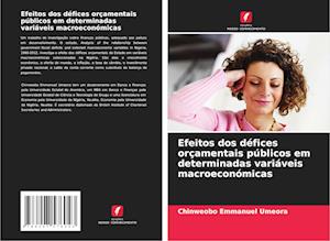 Efeitos dos défices orçamentais públicos em determinadas variáveis macroeconómicas