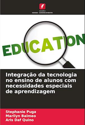 Integração da tecnologia no ensino de alunos com necessidades especiais de aprendizagem