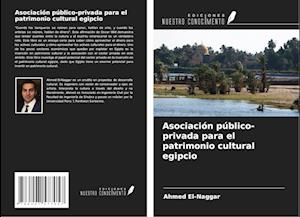 Asociación público-privada para el patrimonio cultural egipcio