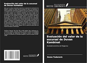 Evaluación del valor de la sucursal de Duvan Kombinat