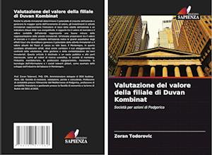 Valutazione del valore della filiale di Duvan Kombinat