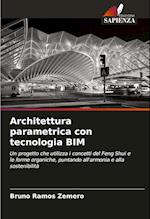 Architettura parametrica con tecnologia BIM