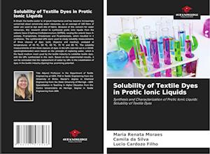 Solubility of Textile Dyes in Protic Ionic Liquids