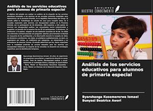 Análisis de los servicios educativos para alumnos de primaria especial