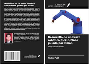 Desarrollo de un brazo robótico Pick-n-Place guiado por visión