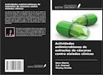 Actividades antimicrobianas de extractos de cáscaras contra aislados clínicos