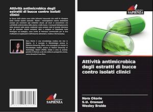 Attività antimicrobica degli estratti di bucce contro isolati clinici