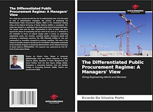 The Differentiated Public Procurement Regime: A Managers' View