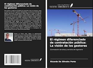 El régimen diferenciado de contratación pública: La visión de los gestores