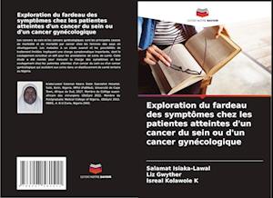 Exploration du fardeau des symptômes chez les patientes atteintes d'un cancer du sein ou d'un cancer gynécologique