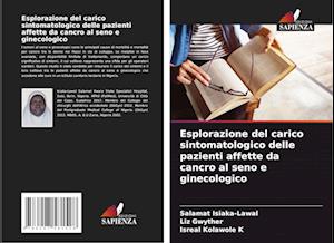 Esplorazione del carico sintomatologico delle pazienti affette da cancro al seno e ginecologico