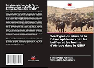 Sérotypes du virus de la fièvre aphteuse chez les buffles et les bovins d'Afrique dans le QENP