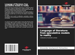 Language of literature: from speculative models to reality