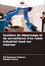 Système de dépannage et de surveillance d'un robot industriel basé sur Internet