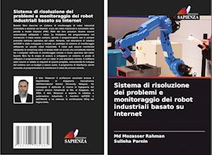 Sistema di risoluzione dei problemi e monitoraggio dei robot industriali basato su Internet