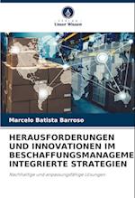 HERAUSFORDERUNGEN UND INNOVATIONEN IM BESCHAFFUNGSMANAGEMENT: INTEGRIERTE STRATEGIEN