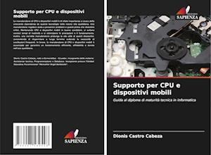 Supporto per CPU e dispositivi mobili