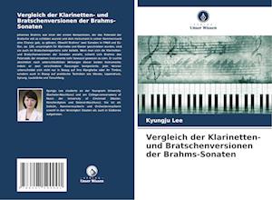 Vergleich der Klarinetten- und Bratschenversionen der Brahms-Sonaten