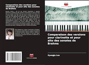 Comparaison des versions pour clarinette et pour alto des sonates de Brahms