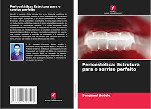 Perioestética: Estrutura para o sorriso perfeito