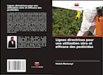 Lignes directrices pour une utilisation sûre et efficace des pesticides