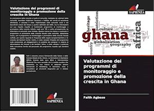 Valutazione dei programmi di monitoraggio e promozione della crescita in Ghana