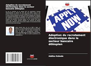 Adoption du recrutement électronique dans le secteur bancaire éthiopien