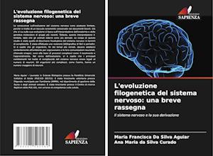 L'evoluzione filogenetica del sistema nervoso: una breve rassegna