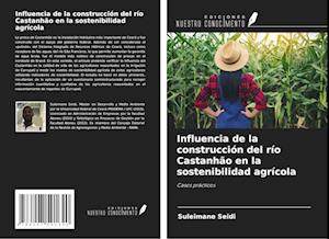 Influencia de la construcción del río Castanhão en la sostenibilidad agrícola