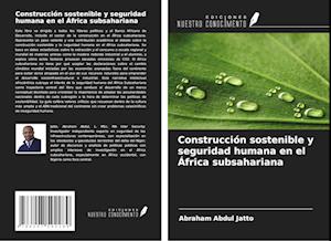 Construcción sostenible y seguridad humana en el África subsahariana