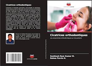 Cicatrices orthodontiques