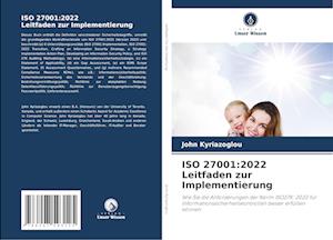 ISO 27001:2022 Leitfaden zur Implementierung