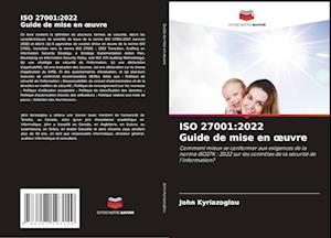 ISO 27001:2022 Guide de mise en ¿uvre